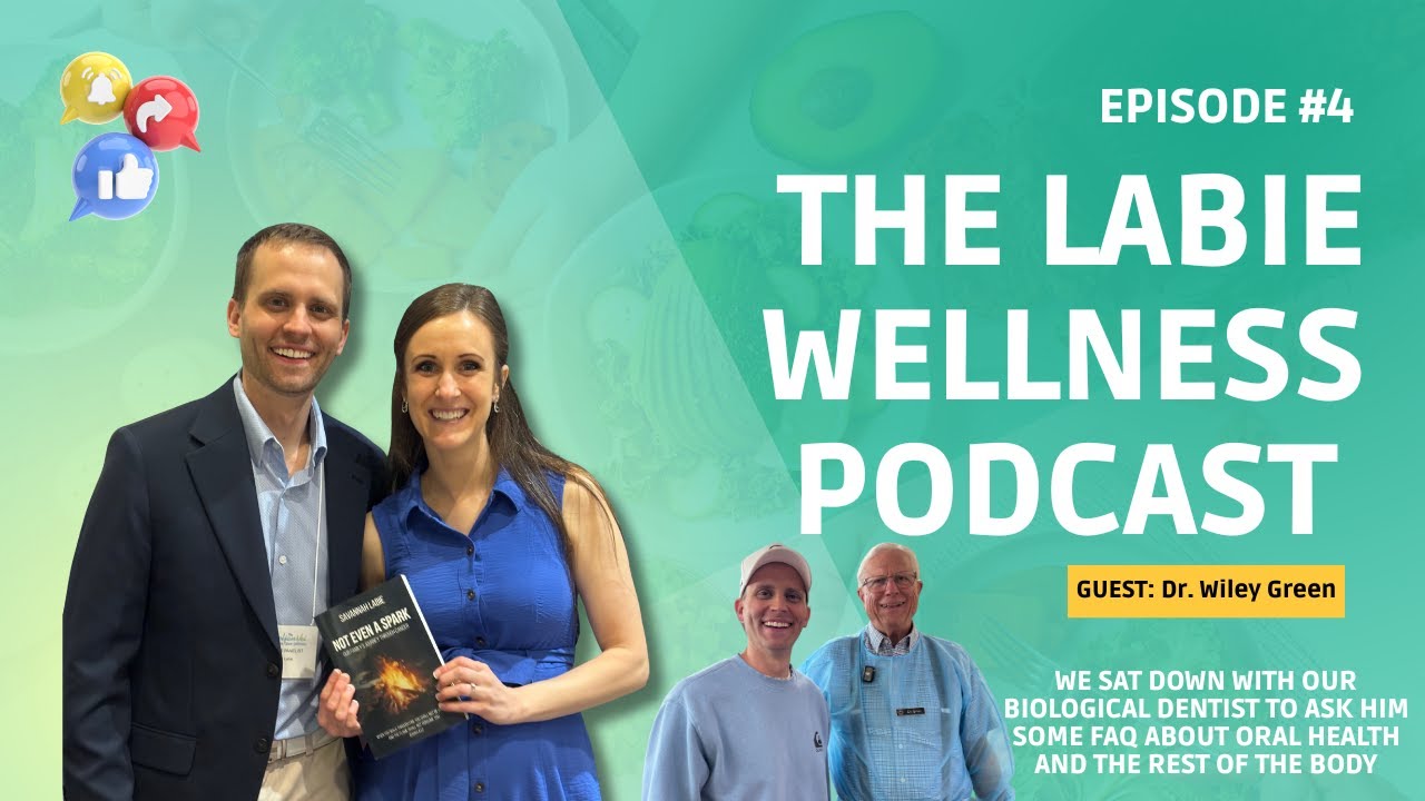 Ep. 4 - Dr.  Wiley Green -  interview with our biological dentist