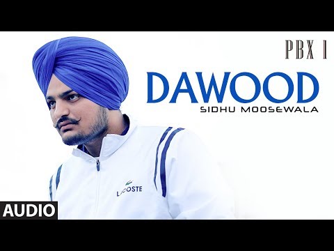 Dawood Full Audio | PBX 1 | Sidhu Moose Wala | Byg Byrd | Latest Punjabi Songs 2018