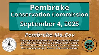Pembroke Conservation Commission: 9/4/2025