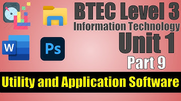 BTEC Level 3 IT - P09 - Utility Software & Application Software