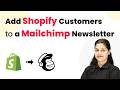 Automatically Add Shopify Customers to a Mailchimp Newsletter