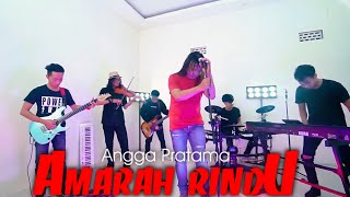 Amarah Rindu - Angga Pratama