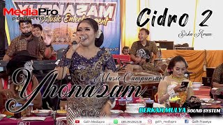 Cidro 2 | Siska Arum - Yhonazam Music | Berkah Mulya