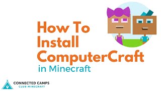 Connected Camps - How to Install ComputerCraft Mod for Minecraft