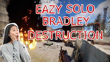 EZ SOLO BRADLEY DESTRUCTION | Rust
