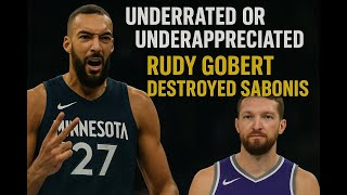 Rudy Gobert Shutdown Sabonis and Broke the Sacramento Kings Offense 🔒 Sabonis Looked LOST!