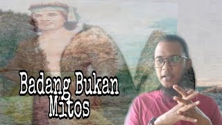 Sulalatus Salatin (4) : hikayat Badang Perkasa