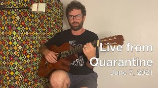 Live From Quarantine   June 7