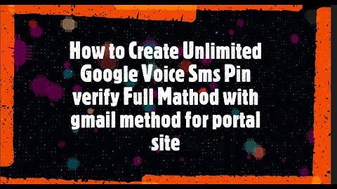 How to Create Unlimited Google Voice