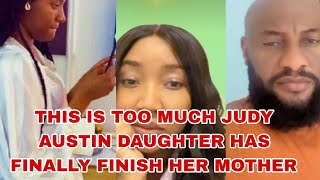 THIS IS TOO MUCH JUDY AUSTIN DAUGHTER HAS FINALLY FINISH HER MOTHER