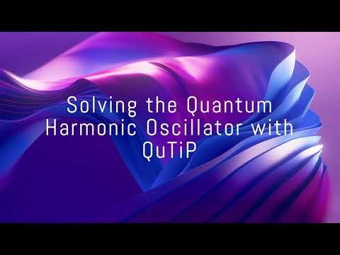 Quantum Harmonic Oscillator in QuTiP
