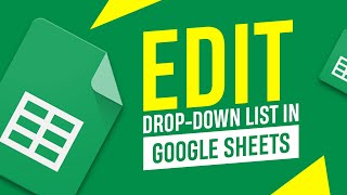 How to Add To or Edit a Drop-Down List in Google Sheets