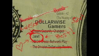 Humble CryEngine Bundle, Xbox Cross-play, Janet, The Division Dollarwise Review (DWG: Episode 42)