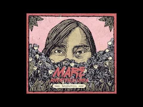Mare Advertencia - SiempreViva. Gracias / La Luz Que Me Alumbra Hoy