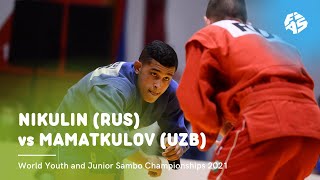 NIKULIN (RUS) vs MAMATKULOV (UZB). Juniors (M) 64 kg. World Youth&Junior Sambo Championships 2021