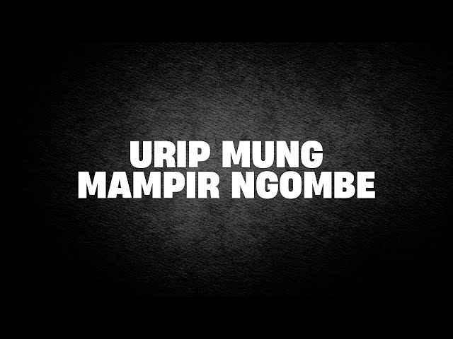 Urip Mung Mampir Ngombe | Ustad Abul Aswad Al Bayaty class=