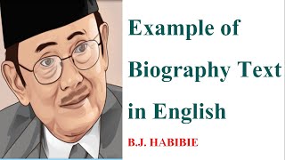 Example of Biography Text in English - The Biography of BJ Habibie in English