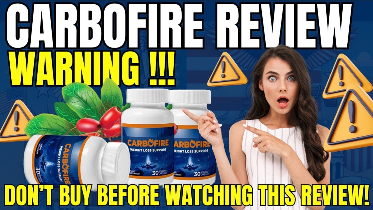 CARBOFIRE – ((⛔❌ WARNING!!!❌⛔)) – CarboFire Review – CarboFire Reviews – CarboFire Weight Loss