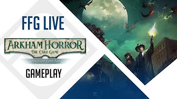 Arkham Horror: The Card Game Revised Core Set | Gameplay