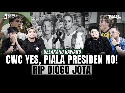 CWC YES, PIALA PRESIDEN NO! | BELAKANG GAWANG | Tekel Bebas #160