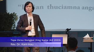 Topa Zeisu Hongpai Ding Naita (AD 2033) - Rev. Dr. Kam Hau