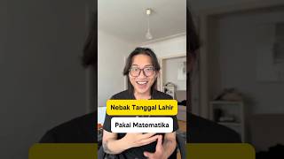 Nebak Tanggal Lahir Pakai Matematika. #belajarsemenit #itb #math Nebak Tanggal Lahir Pakai Matematika. #belajarsemenit #itb #math