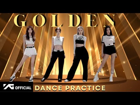 BLACKPINK GOLDEN DANCE PRACTICE VIDEO 