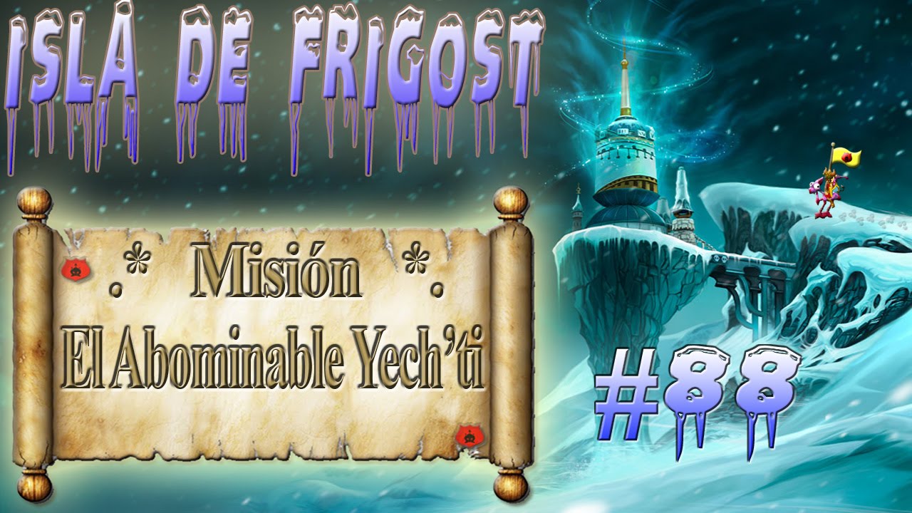 Isla de Frigost - Misión "El abominable Yech'ti" (horaria) - Gremio Darksoul Alma