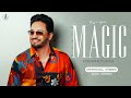 MAGIC EP Sajjan Adeeb Complete Jukebox Punjabi Songs 2023 mp3