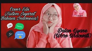 Cover sibi (Sistem Isyarat Bahasa Indonesia) - Dalan Liyane (Woro Widowati)