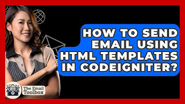 How To Send Email Using HTML Templates In CodeIgniter? - TheEmailToolbox.com