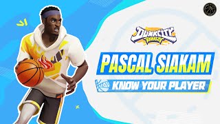 KNOW YOUR PLAYER | PASCAL SIAKAM | DUNK CITY DYNASTY