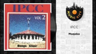 IPCC - Maqeba |  Audio