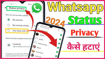 Whatsapp Status Privacy Kaise Hataye ? How To Remove Whatsapp Status Privacy? Whatsapp Tricks