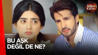 Sürekli Seni Düşünüyorum Fatma - Yalnız Karar - Pakistan Dizisi 22. 