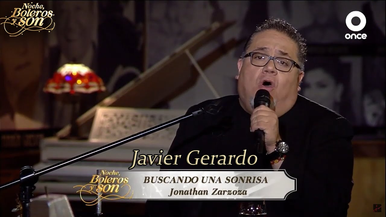 Buscando Una Sonrisa - Javier Gerardo - Noche, Boleros y Son