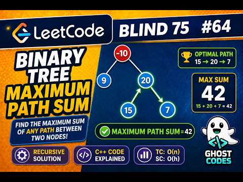 Binary Tree Maximum Path Sum Explained Simply 🔥 | Blind 75 #64 LeetCode | DFS + Recursion