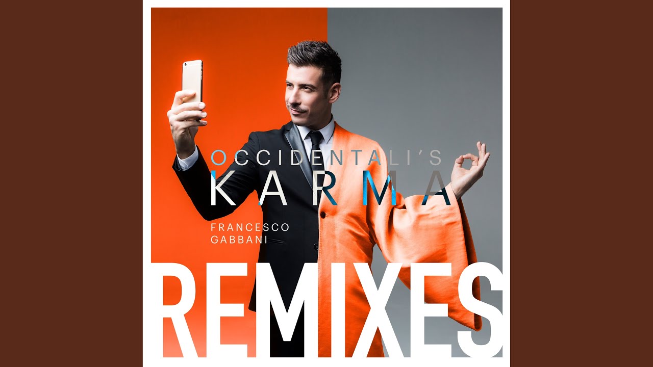 Occidentali's Karma (DJ Ross & Savietto Remix)