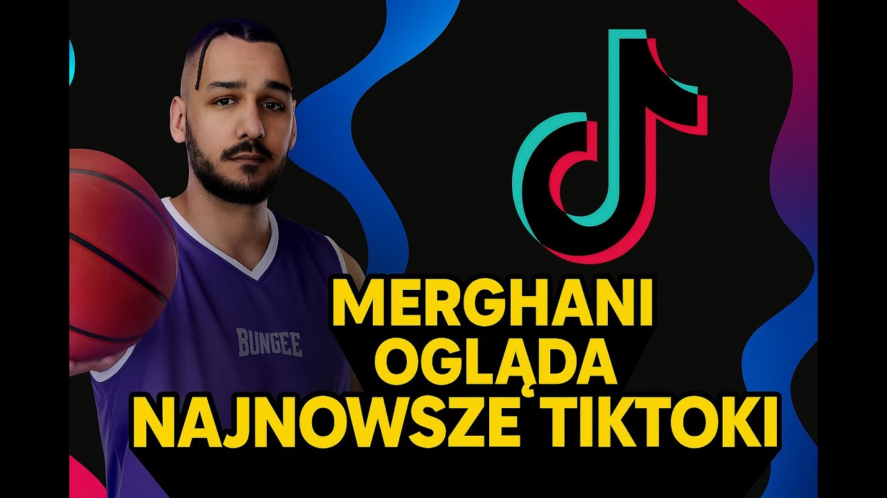 MERGHANI OGLĄDA NAJNOWSZE TIKTOKI