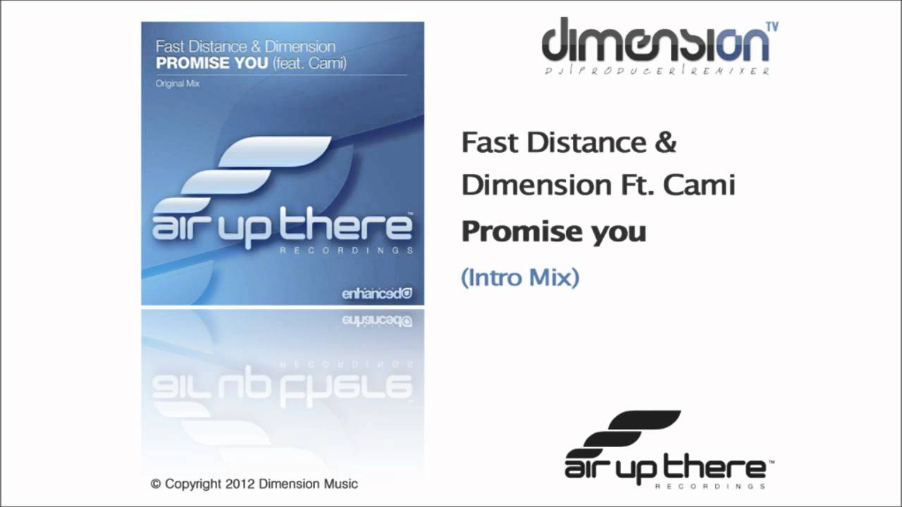Fast Distance & Dimension Ft. Cami - Promise You (Original Intro Mix) [Air Up There Recordings]