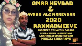 Omar Heybad Ayaan Ali Mareykan Heestii Raxmadweeye 2020 Produced Directed By Malyun Daqare
