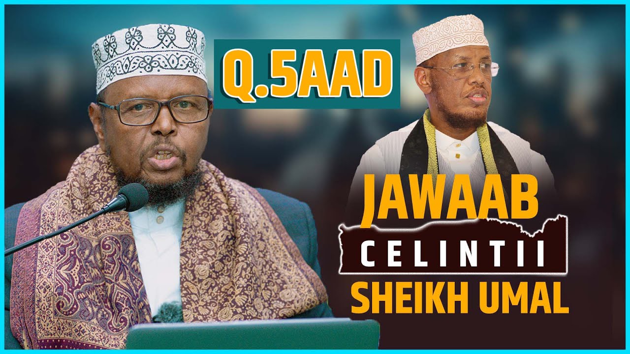 Sheikh Cabdulqadir Cukaasha Oo Cadeeyay Wax walba || Qaybtii 5aad || Al Basira Islamic Center