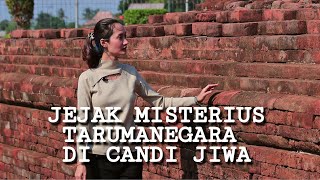 JEJAK MISTERIUS TARUMANEGARA DI CANDI JIWA