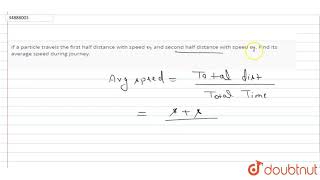 ... `v_(2)`. find its average speed during journey.