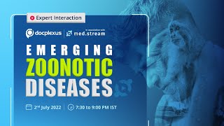 International Experts' Interaction on Emerging Zoonotic Diseases