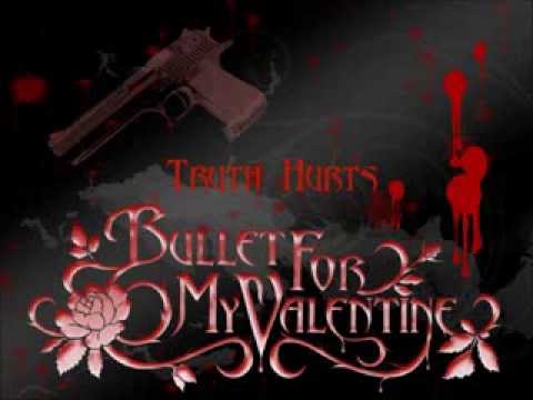 Truth Hurts Bullet For My Valentine Correct Lyrics 