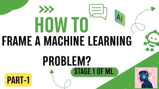 Stage 1: Framing a Machine Learning Problem | Part 1 | ML Development Life Cycle