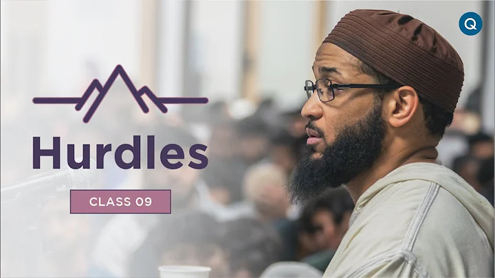 Hurdles with Shaykh Mikaeel Smith (Class 9)