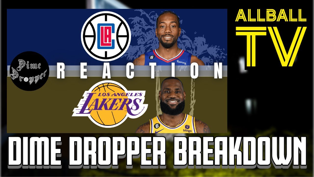 CLIPPERS VS LAKERS REACTION | @dimedropperpod BREAKDOWN