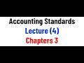 04 Accounting Standards - Lecture 04 - Chapter 3 - Part 2